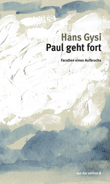 Paul geht fort - Hans Gysi