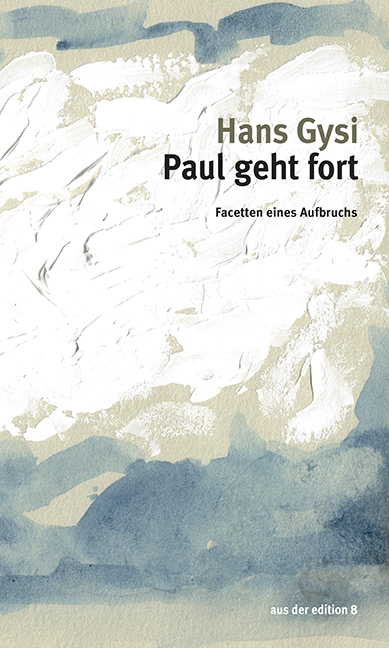 Paul geht fort - Hans Gysi