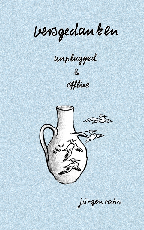 versgedanken - J&uuml;rgen Rahn