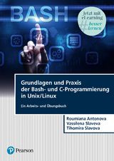 Grundlagen und Praxis der Bash-und C-Programmierung in Unix/Linux - Roumiana Hristova Antonova, Vassilena Iordanova Slaveva, Tihomira Encheva Slavova