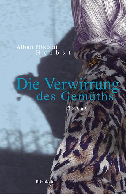 Die Verwirrung des Gem&uuml;ths - Alban Nikolai Herbst