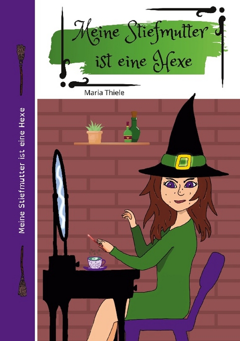 Meine Stiefmutter ist eine Hexe - Maria Thiele