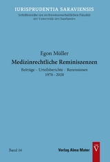 Medizinrechtliche Reminiszenzen - Egon M&uuml;ller