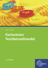 Fachwissen Textileinzelhandel - Timo Hontheim, Hannelore Eberle, Christian Diedrichs, Ursula Mertes, Marianne Hornberger, Elke Gonser, Renate Kupke