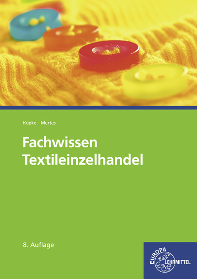 Fachwissen Textileinzelhandel - Timo Hontheim, Hannelore Eberle, Christian Diedrichs, Ursula Mertes, Marianne Hornberger, Elke Gonser, Renate Kupke