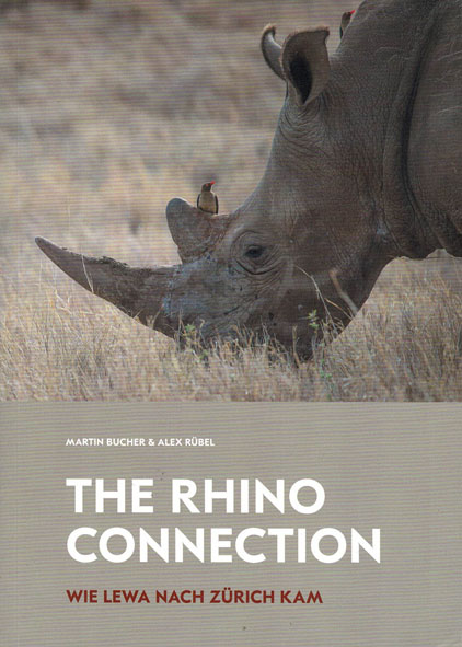 The Rhino Connection - Bucher Martin, R&uuml;bel Alex