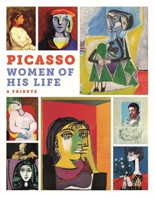 Picasso. Women in his Life