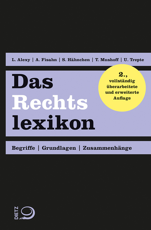 Das Rechtslexikon - Lennart Alexy, Andreas Fisahn, Susanne H&auml;hnchen, Tobias Mushoff, Uwe Trepte