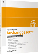 Die wichtigsten Aushanggesetze f&uuml;r den &ouml;ffentlichen Dienst