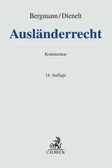 Ausländerrecht - Bergmann, Jan; Dienelt, Klaus