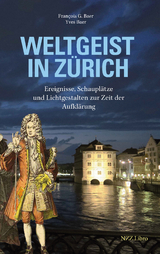 Weltgeist in Zürich - Yves Baer, François G. Baer