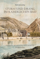 Sturm und Drang im Kaiserlichen Bad - Martin Dr.med. Schencking