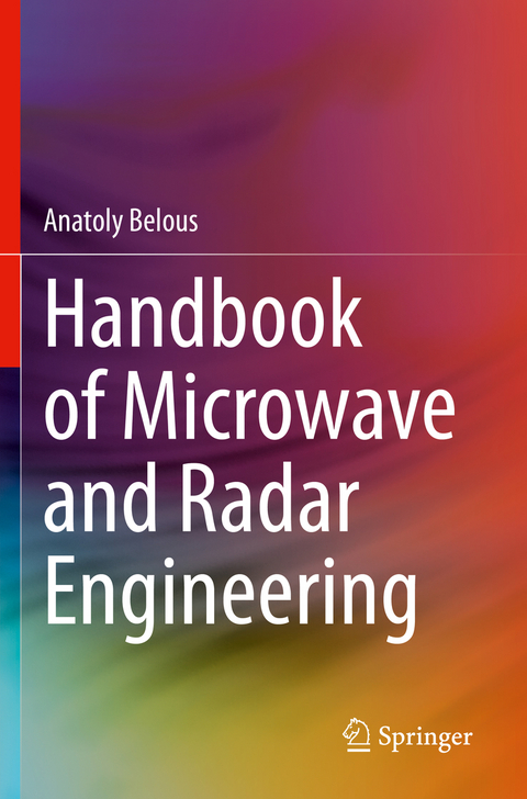 Handbook of Microwave and Radar Engineering - Anatoly Belous