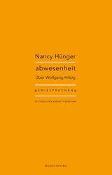 abwesenheit - Nancy H&uuml;nger