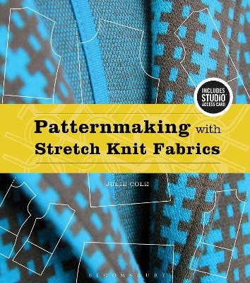 Patternmaking with Stretch Knit Fabrics - Author Julie Cole