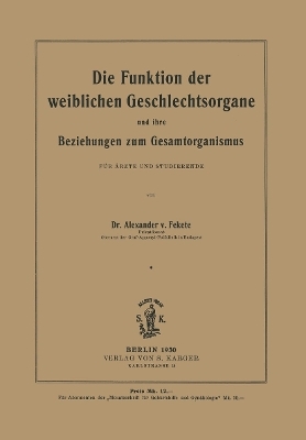 Die Funktion der weiblichen Geschlechtsorgane und ihre Beziehungen zum Gesamtorganismus
