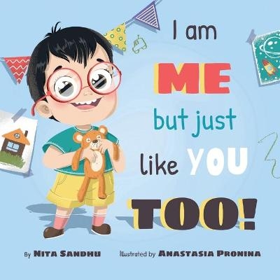 I am ME but just like YOU TOO! - Nita Sandhu