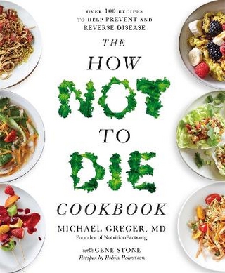 The How Not to Die Cookbook