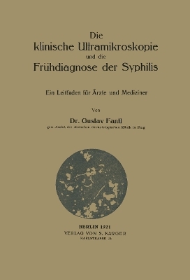 Die klinische Ultramikroskopie und die Frühdiagnose der Syphilis