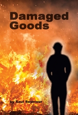 Damaged  Goods -  Saul Seymour