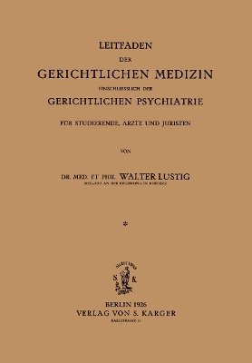 Leitfaden der gerichtlichen Medizin einschliesslich der gerichtlichen Psychiatrie