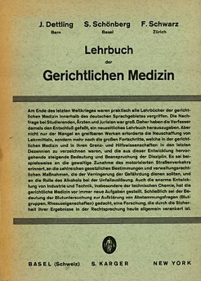 Lehrbuch der gerichtlichen Medizin - J. Dettling, S. Sch&ouml;nberg, F. Schwarz