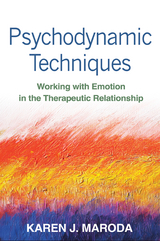 Psychodynamic Techniques - Karen J. Maroda