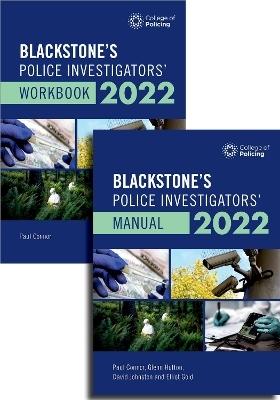 Blackstone's Police Investigators' Manual and Workbook 2022 - Paul Connor
