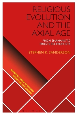 Religious Evolution and the Axial Age - Stephen K. Sanderson