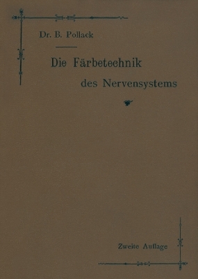 Die Färbetechnik des Nervensystems