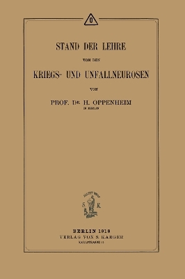 Die Neurosen infolge von Kriegsverletzungen