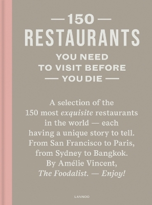 150 Restaurants You Need to Visit Before You Die - Am&eacute;lie Vincent