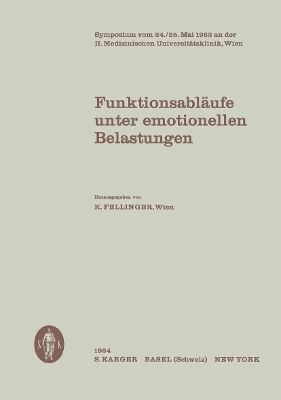Funktionsabl&auml;ufe unter emotionellen Belastungen - 