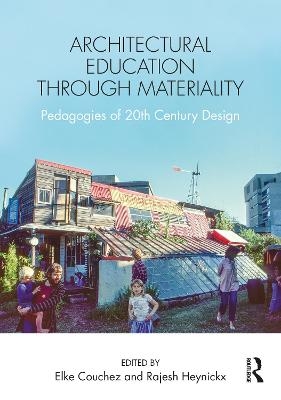 Architectural Education Through Materiality - 