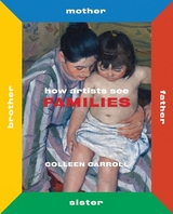 How Artists See Families - Carroll, Colleen