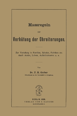 Massregeln zur Verh&uuml;tung der Ohreiterungen