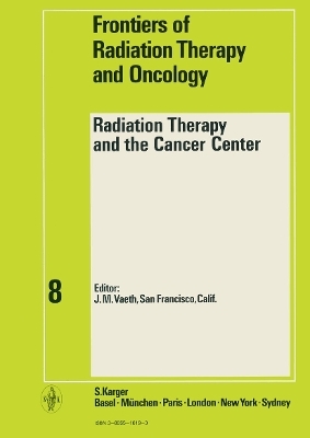 Radiation Therapy and the Cancer Center