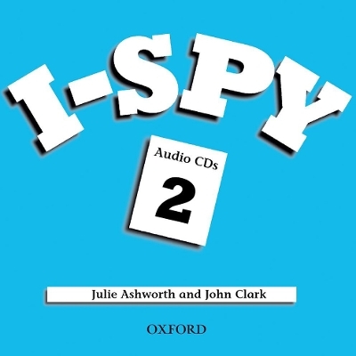 I-Spy: 2: Audio CDs (4) - Julie Ashworth, John Clark