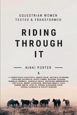 Riding Through It - Nikki Porter