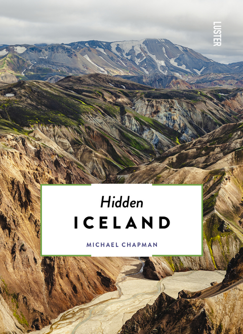 Hidden Iceland - Michael Chapman