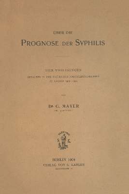 &Uuml;ber die Prognose der Syphilis - G. Mayer