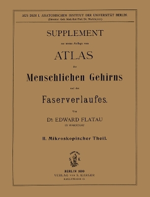 Atlas des menschlichen Gehirns und des Faserverlaufes: Supplement