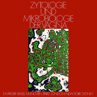 Zytologie und Mikrobiologie der Vagina