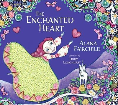 The Enchanted Heart - Alana Fairchild