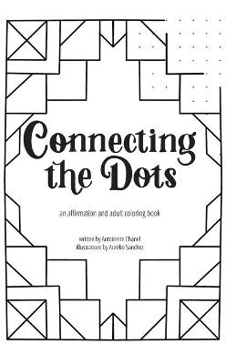 Connecting the Dots - Antoinette Chanel