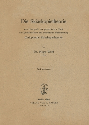 &Uuml;ber die Skiaskopietherapie - H. Wolff
