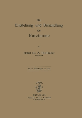 Entstehung und Behandlung der Karzinome