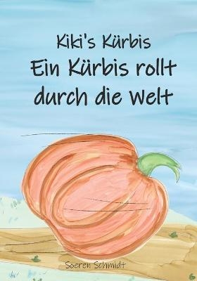 Kiki's K&uuml;rbis - Soeren Schmidt