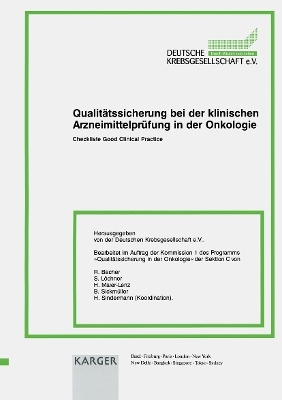Qualitätssicherung bei der klinischen Arzneimittelprüfung in der Onkologie /Checklist Good Clinical Practice
