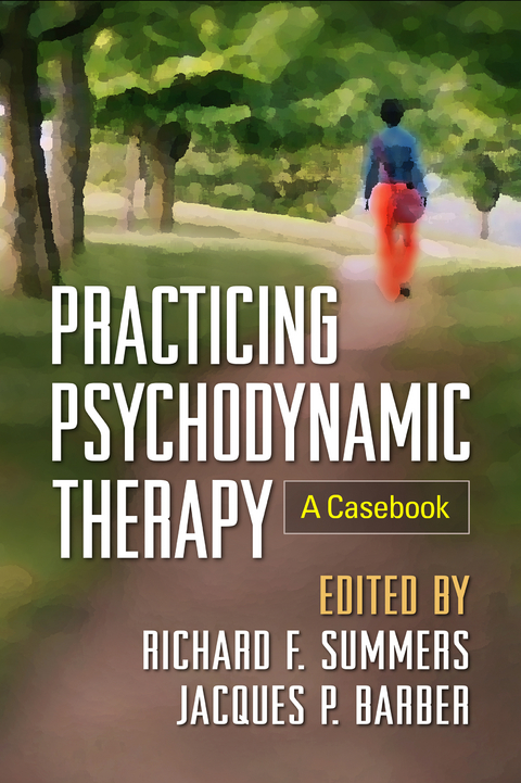 Practicing Psychodynamic Therapy - 